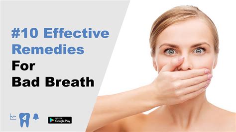 10 effective remedies for bad breath youtube