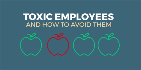 Toxic Employees And How To Avoid Them In Your Workplace