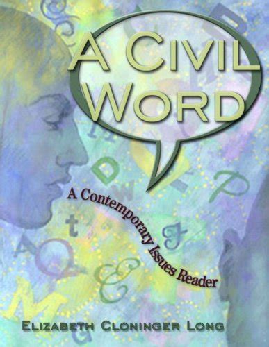 A Civil Word A Contemporary Issues Reader 9780321088192