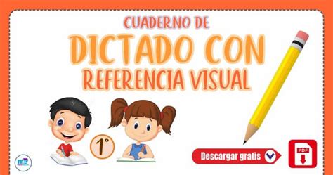 Dictado Con Referencia Visual Para Niños Materiales Educativos