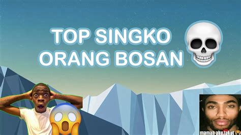 Top Singko Orang Bosan Jokes EseMPeH YouTube