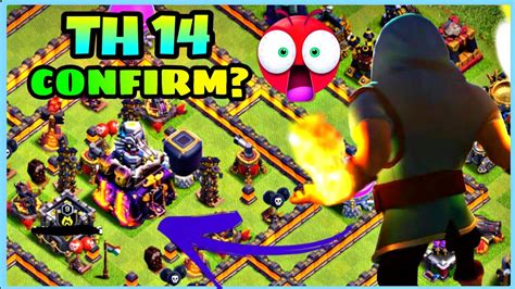 Town Hall 14 Update Confirmclash Of Clans King Of Coc Youtube