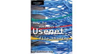 How To Use Usenet For File Sharing Free Guide