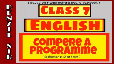 Compere A Programme English Class 7 Explanation In Short Series