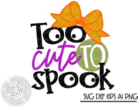 Too Cute To Spook Svg Sca 19