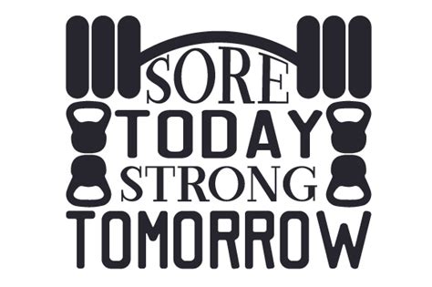 Sore Today Strong Tomorrow Svg Cut File By Creative Fabrica Crafts