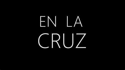 En La Cruz Hillsong Cover Youtube