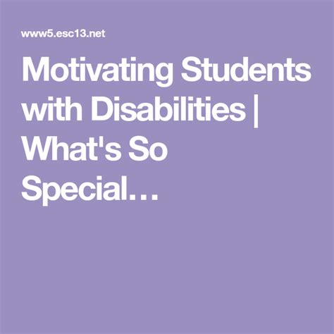 Motivating Students With Disabilities Whats So Special Student