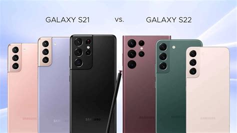 Samsung Galaxy S21 Vs Galaxy S22 Comparison