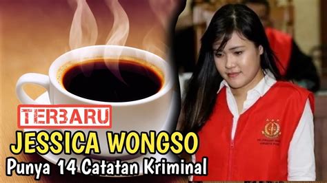 Jessica Wongso Punya Catatan Kriminal Termasuk Rencana Bunuh Diri Hot