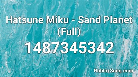 Hatsune Miku Sand Planet Full Roblox Id Roblox Music Codes