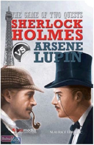 People who are really good players with wonderful game sense and. The Game Of Two Quests : Sherlock Holmes Vs Arsene Lupin