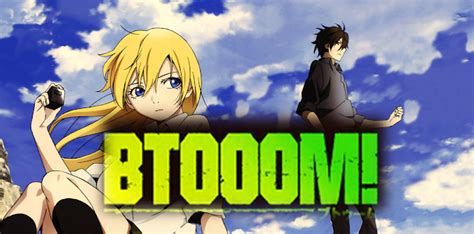 Freaking Out Animes Btooom