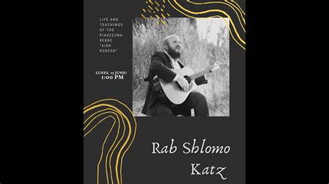 The Piaseczna Rebbe By Rab Shlomo Katz Youtube