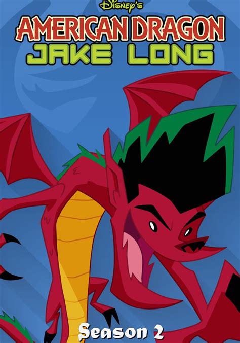 Saison 2 American Dragon Jake Long Streaming Où Regarder Les épisodes