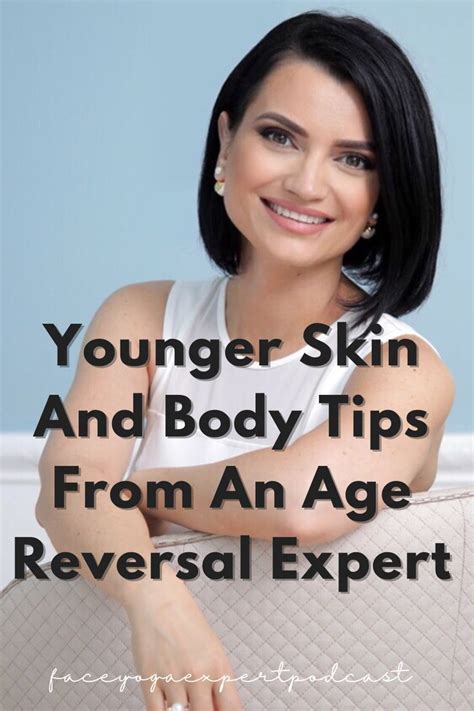 Younger Skin And Body Tips From An Age Reversal Expert Younger Skin