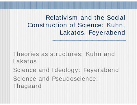 Pdf Relativism And The Social Construction Of Science Kuhn