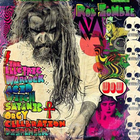 Spill News Rob Zombie Announces The Electric Warlock Acid Witch