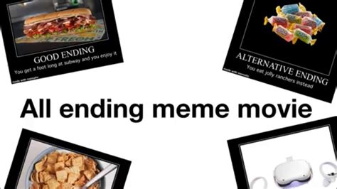All Endings Meme Movie 🍿 Youtube