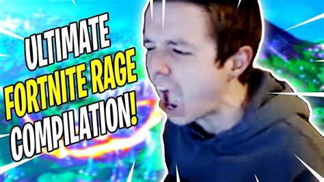 Ultimate Fortnite Rage Compilation Youtube