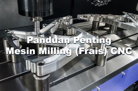 Panduan Penting Mesin Milling Frais Cncwhat You Need To Know Hwacheon Asia Pacific Pte Ltd