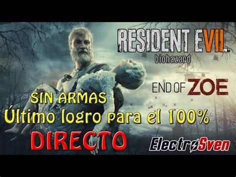 Do you help zoe or do you help mia? DIRECTO - Resident Evil 7 - DLC - End of Zoe - Sin armas ...