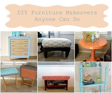 Diy Furniture Makeovers Anyone Can Do Diy Inspired