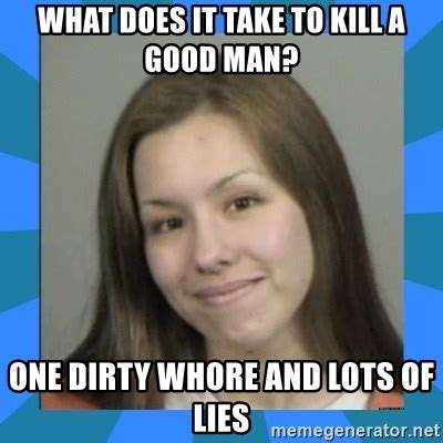 What Does It Take To Kill A Good Man One Dirty Whore And Lots Of Lies