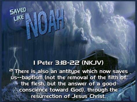 Start studying 1 peter 3 ra (esv). Saved Like Noah - [Baptism also now saves us … 1 Peter 3 ...