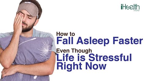 How To Fall Asleep Faster Even Though Life Is Stressful Right Now Youtube
