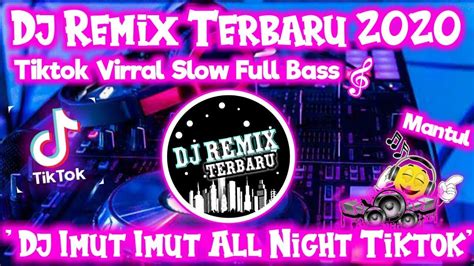 Dj Imut Imut 🎶 All Night Full Bass 🎧 Viral Tiktok 2020 🎶 Youtube
