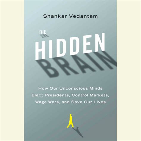 The Hidden Brain By Shankar Vedantam Penguin Random House Audio