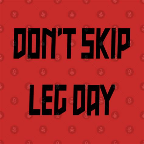Dont Skip Leg Day Gym T Shirt Teepublic