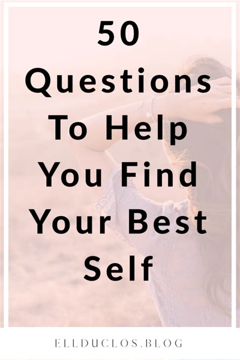 50 Questions To Answer To Find Your Best Self Personal Growth