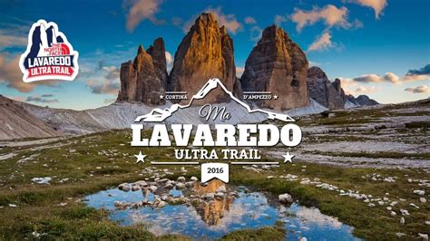 Ma Lavaredo Ultra Trail 2016 119 Km And 5850 M Cortina Dampezzo