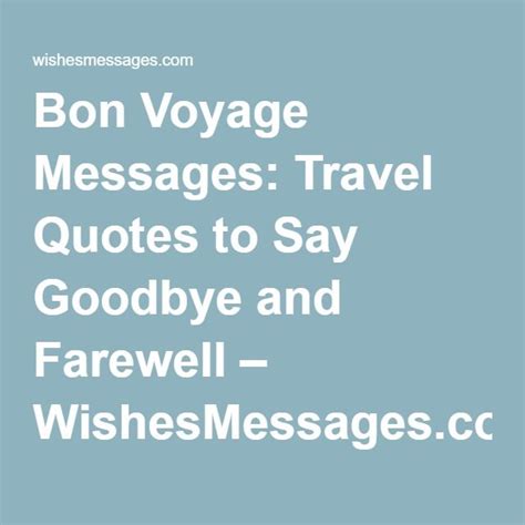 Bon Voyage Messages Travel Quotes To Say Goodbye And Farewell Bon Voyage Message Bon Voyage