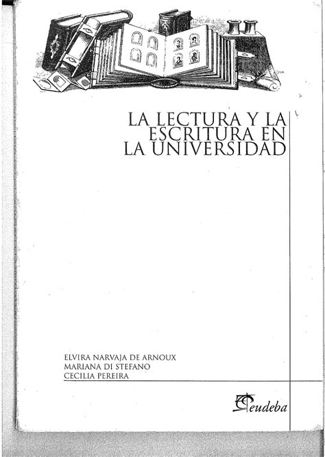 La Lectura Y La Escritura En La Universidad Teoria Literaria Studocu