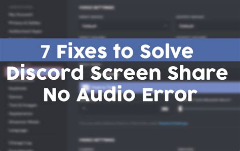 Discord Screen Share No Audio Issue Fixes Of 2021