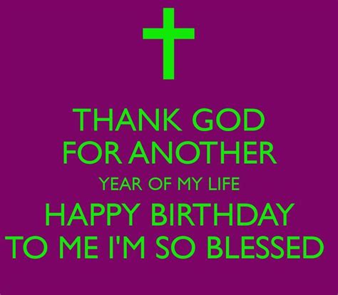 Thank God On My Birthday Quote Pictures Photos And Images For