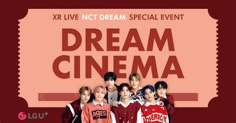 Xr Live Nct Dream Special Event Dream Cinema Mymusictaste