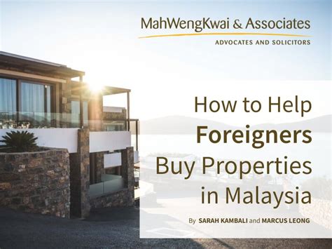 Only after approval has been granted can the foreigner accept the employment pass issued at the immigration department of malaysia. How to Help Foreigners Buy Properties in Malaysia