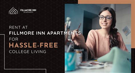 Rent at Fillmore Inn Apartments for Hassle-Free College Living