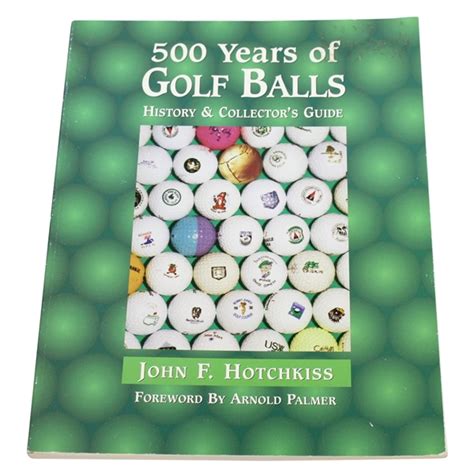 Lot Detail 500 Years Of Golf Balls History And Collectors Guide W
