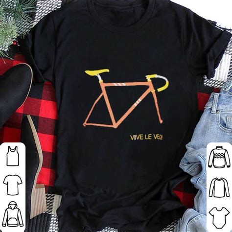 Check out our vive le velo selection for the very best in unique or custom well you're in luck, because here they come. Vive Le Velo bicycle shirt, hoodie, sweater, longsleeve t ...