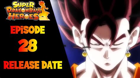 Maybe you would like to learn more about one of these? Super Dragon Ball Heroes Episode 28 OFFICIAL Release Date ...