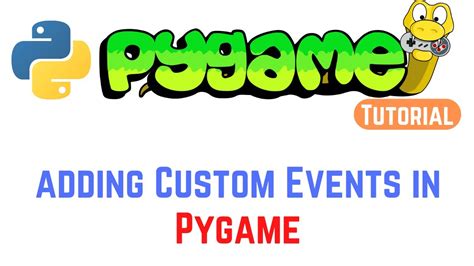 Pygame Tutorial For Beginners How To Add Custom Events In Pygame