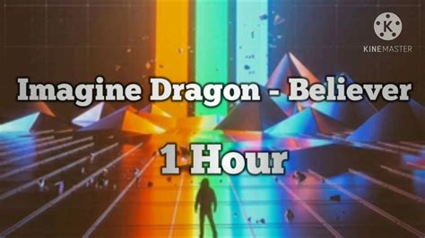 Imagine Dragon Believer 1 Hour Youtube