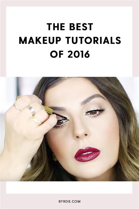The Best Makeup Tutorials Of 2016 Best Makeup Tutorials Best Makeup