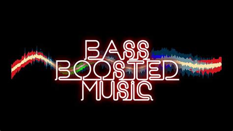 Bass Boosted Song 1 Youtube