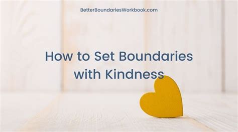 How To Set Boundaries With Kindness The Better Boundaries Workbook Setting Healthy